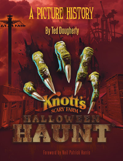 Behind The Thrills | Knott's Scary Farm-A Picture History